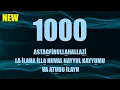 Download Lagu 1000 - ASTAGFİRULLAHALLAZİ LA İLAHA İLLA HUVAL HAYYUL KAYYUMU VA ATUBU İLAYH