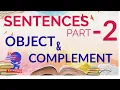OBJECT AND COMPLEMENT I DIFFERENCE BETWEEN OBJECT AND COMPLEMENT