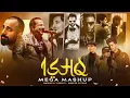 Download Lagu Ishq Mega Mashup ( Mahesh Suthar Mashup ) Faheem Abdullah X Arijit Singh X Mustafa Zahid X RFAK Etc.