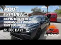 POV A Day In The Life Of A 100K Mobile Window Tint Business
