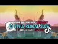 Download Lagu DJ REGGAE SANTAI SLOW BASS || DJ CAMPURAN REGGAE SLOW TERBARU VIRAL TIK TOK FYP YANG KALIAN CARI🎵