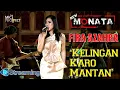 Download Lagu Kelingan Karo Mantan - Fira Azahra feat New Monata | Live Streaming Dangdut Koplo