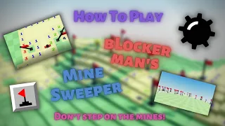 How To Play bLockerman666 s Minesweeper READ DESC
