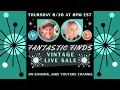 Fantastic Finds Vintage Antique Live Sale Thursday 8pm est
