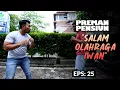 Download Lagu Salam Olahraga! Duel Iwan Lawan Apit | PREMAN PENSIUN 6 | EPS 25 (2/2)