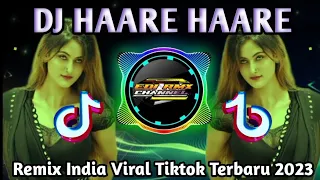 Download DJ INDIA HAARE HAARE REMIXTIKTOK VIRAL TERBARU 2023 FULL BASS DJ INDIA INI YANG KALIAN CARI MP3