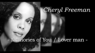 Download Cheryl Freeman - Memories of You /  Lover Man MP3