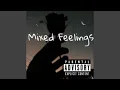 Lagu Mixed Feelings