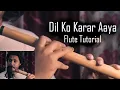 Download Lagu Dil Ko Karar Aaya | Ending Flute Part Tutorial