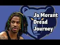 JA MORANT DREAD JOURNEY