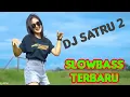 Download Lagu Viralll...Paling Banyak Dicari Saat Ini || Dj Satru 2