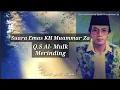 Download Lagu H.muammar Z.A surat al-mulk full tilawah