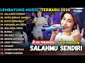 Lagu SALAHMU SENDIRI - LEMBAYUNG MUSIC FULL ALBUM TERBARU 2025 || DANGDUT KOPLO TERBARU 2025