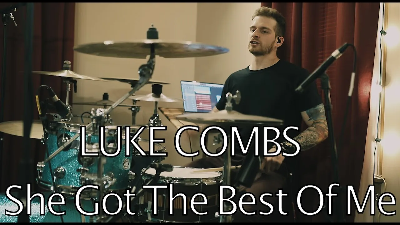 Luke Combs - "She Got The Best Of Me" (Drum Cover)