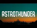Download Lagu Travis Scott - ASTROTHUNDER (Lyrics)