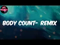 Body Count- Remix (Lyrics) - Jessie Reyez