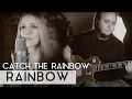 Download Lagu Rainbow - Catch the Rainbow (Fleesh Version)