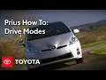 2010 Prius How-To Drive Modes Toyota