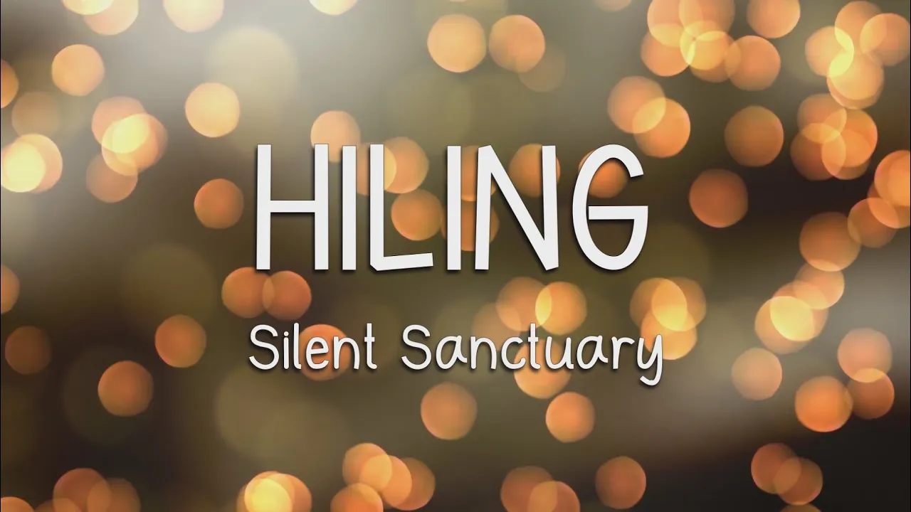 HILING - Silent Sanctuary (LYRICS)