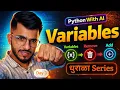Python With AI Variables Full Explanation Series Day 3