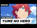 Download Lagu Yuta's Dub VA Sings Yume no Hero (from SSSS.Gridman) | ENGLISH COVER | Brandon McInnis