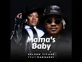 Lagu Nelson Tivane Feat Makhadzi (Mama’s Baby