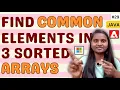 Find Common Elements in 3 Sorted Arrays Arrays GFG JAVA DSA