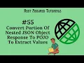 55 Convert A Portion Of Nested JSON Object Response To POJO To Extract Value From Response
