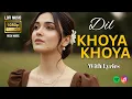 Lagu Dil Khoya Khoya Gumsum | Official Video Song with Lyrics | New Bollywood Romantic Song 2026