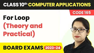 For Loop - Python Conditional Loops Class 10 Computer Applications Ch 9 Theory Practical