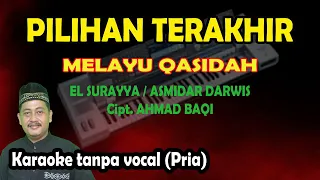 pilihan terakhir el surayya walau diri karaoke melayu nada pria