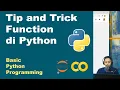 Tip and Trick Function di Python Basic Python Pemrograman Dasar Python Part 32