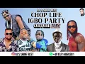 Download Lagu CHOP LIFE IGBO PARTY CULTURE MIXTAPE BY DJ S SHINE BEST FT WAGA G, FLAVOUR, PHYNO