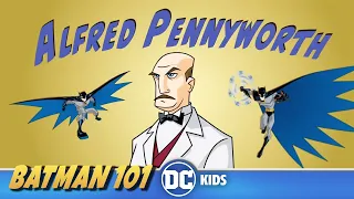 Alfred Pennyworth Fun Facts Batman 101 dckids