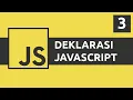 Belajar Javascript 03 - Deklarasi Variabel