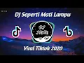 Download Lagu DJ Seperti Mati Lampu Ya Sayang Remix Viral Tiktok Full Bass 2020