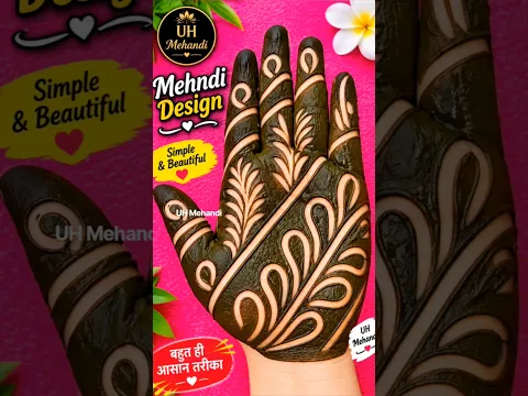 🌿😍 इतना खूबसूरत मेहंदी डिजाइन पहले नहीं देखा होगा! ❤️✨ | Easy Mehndi Design | UH Mehandi #mehndidesi