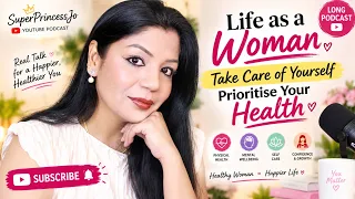 As Women, We Take Care of Everyone… But Who Takes Care of US? | SuperPrincessJo