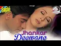 Qayamat Qayamat.Jhankar Songs