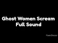 Lagu Ghost Women Scream Full Sound (HALLOWEEN 2021)