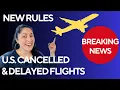 Shocking Changes NEW US Flight Compensation Rules for Delayed Cancelled Flights