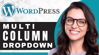 How to Add a Multi Column Dropdown Menu in WordPress WordPress Tutorial 2025