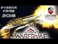 Pyrana Prime Build 2018 Guide - The Ravenous Beast Warframe Gameplay