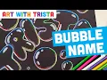 How to Write Your Name with Bubble Letter Art Lesson - Art With Trista Tutorial