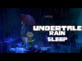 Download Lagu UNDERTALE OST | Ambient Music with Soft Rain (Study and Sleep) 10 HOUR BLACK SCREEN