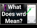 What Does WRD Mean In Text