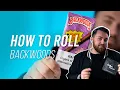 How To Roll a Backwood