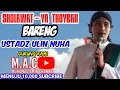 Download Lagu Sholawat Ya Thoybah viral di tik tok | Ustadz Ulin Nuha | Di kali wungu kedungreja cilacap