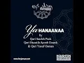 Download Lagu YAA Hanaanaa by the Imaams of Houghton Masjid (West Street)