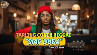 siap duda emek aryanto tarling reggae cover viral tiktok 2025 